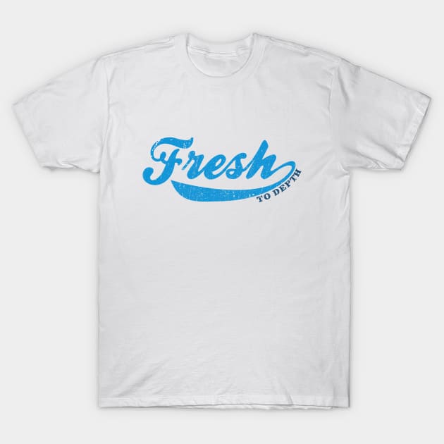 Ford Fresh...to depth T-Shirt by FreshToDepthIndustries